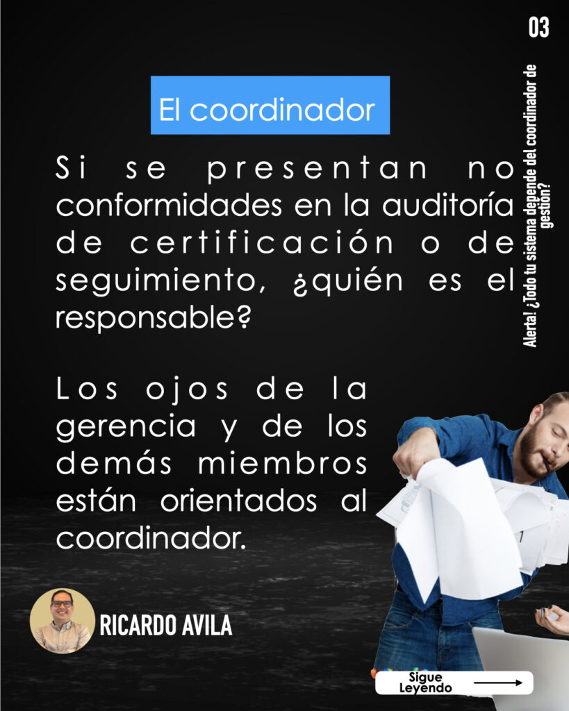 Si se presentan no conformidades en la auditoría de certificación o de seguimiento, ¿quién es el responsable?