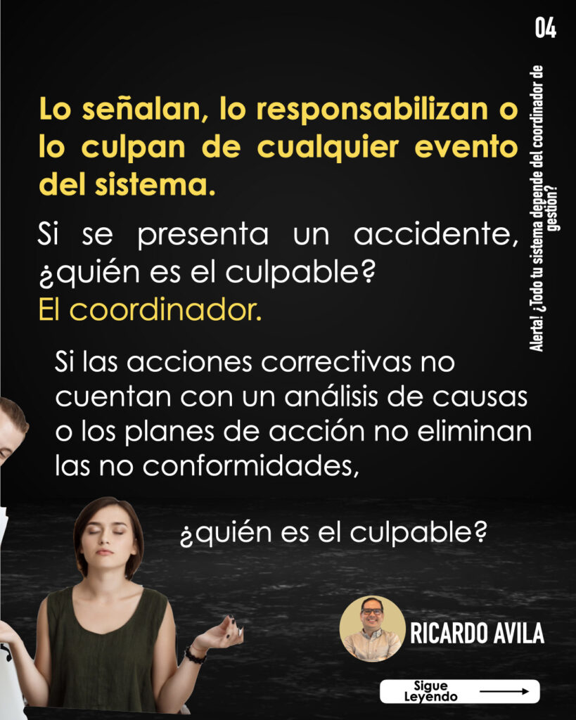 Si se presenta un accidente, ¿quién es el culpable? El coordinador.