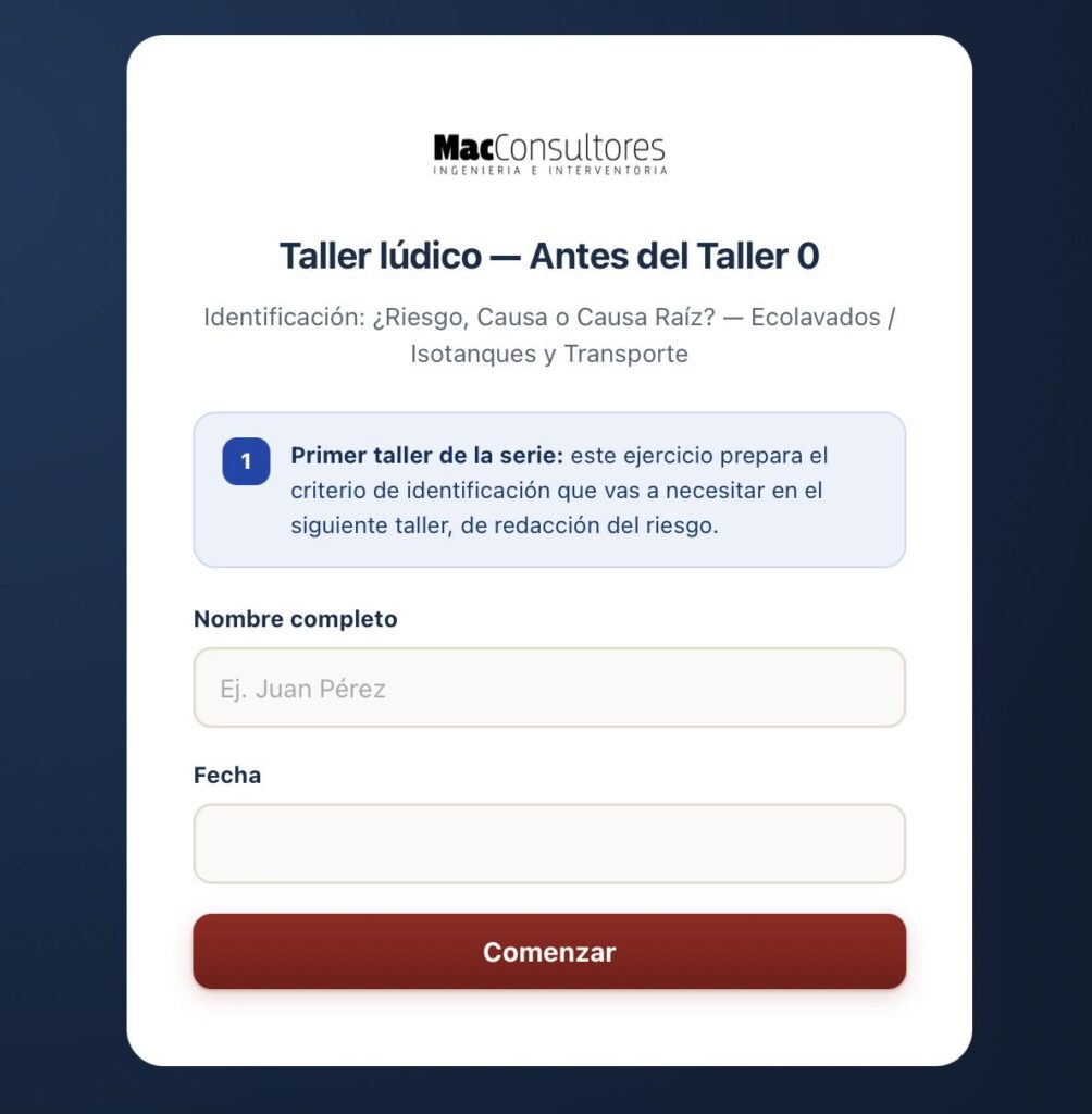 Taller lúdico — Antes del Taller 0 Identificación: ¿Riesgo, Causa o Causa Raíz? — Ecolavados / Isotanques y Transporte