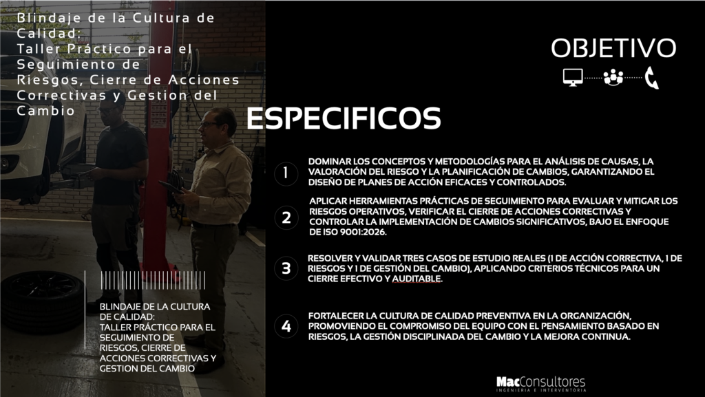 Blindaje de la Cultura de Calidad: Taller Práctico para el Seguimiento de Riesgos, Cierre de Acciones Correctivas y Gestion del Cambio / Objetivos